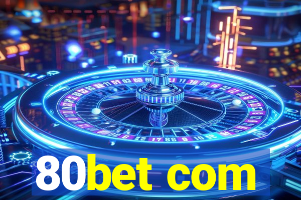 80bet com